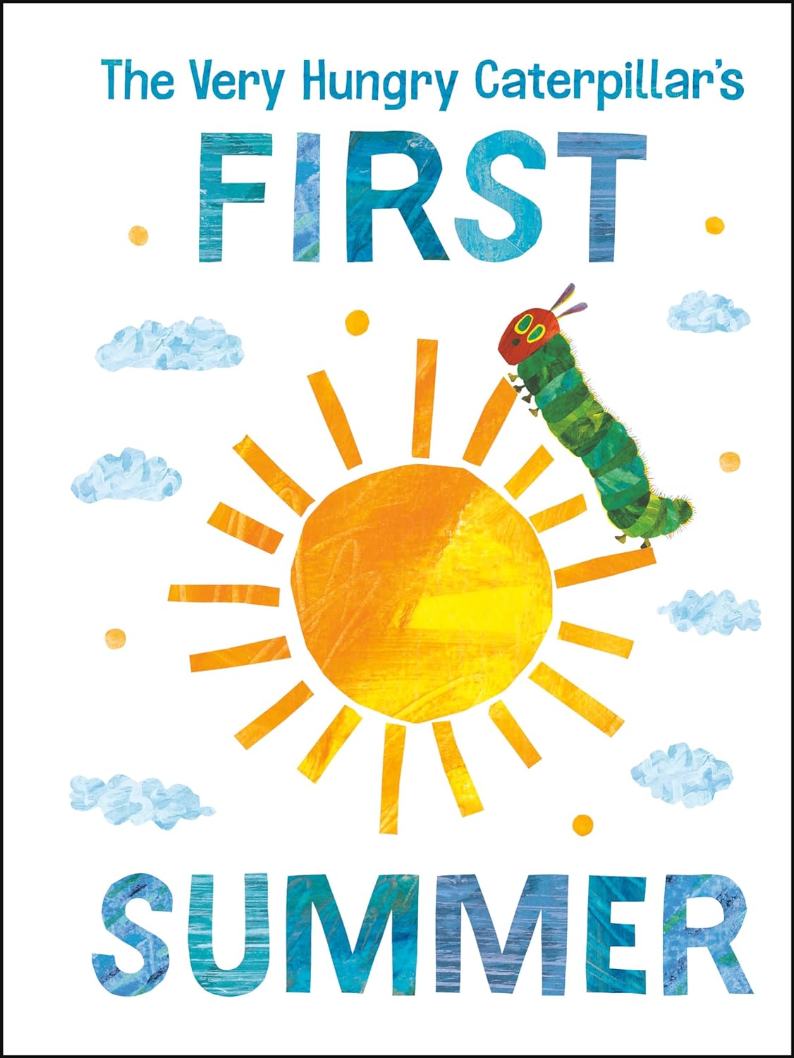 The Very Hungry Caterpillar's First Summer